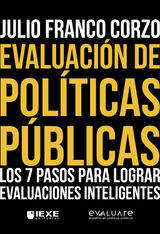 EVALUACIN DE POLTICAS PBLICAS: LOS 7 PASOS PARA LOGRAR EVALUACIONES INTELIGENTES