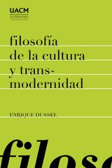 FILOSOFA DE LA CULTURA Y TRANSMODERNIDAD: ENSAYOS