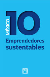 MXICO 10 EMPRENDEDORES SUSTENTABLES