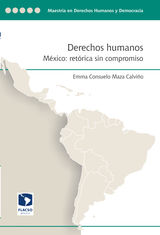DERECHOS HUMANOS. MXICO: RETRICA SIN COMPROMISO