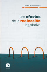 LOS EFECTOS DE LA REELECCIN LEGISLATIVA