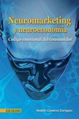 NEUROMARKETING Y NEUROECONOMA - 1RA EDICIN