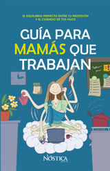 GUA PARA MAMS QUE TRABAJAN