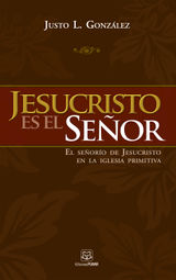 JESUCRISTO ES EL SEOR