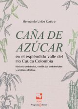 CAA DE AZCAR EN EL ESPLNDIDO VALLE DEL RO CAUCA,
ARTES Y HUMANIDADES