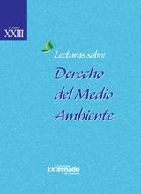 LECTURAS SOBRE DERECHO DEL MEDIO AMBIENTE. TOMO XXIII