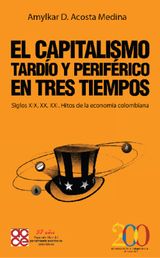 EL CAPITALISMO TARDO Y PERIFRICO EN TRES TIEMPOS