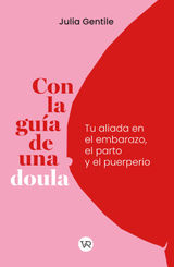 CON LA GUA DE UNA DOULA