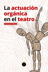 LA ACTUACIN ORGNICA EN EL TEATRO