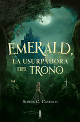 EMERALD, LA USURPADORA DEL TRONO