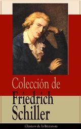 COLECCIN DE FRIEDRICH SCHILLER