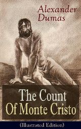 THE COUNT OF MONTE CRISTO (ILLUSTRATED EDITION)