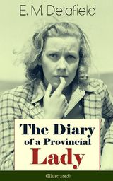 THE DIARY OF A PROVINCIAL LADY (ILLUSTRATED)