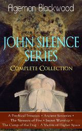 JOHN SILENCE SERIES - COMPLETE COLLECTION