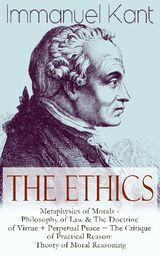 THE ETHICS OF IMMANUEL KANT