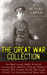 H. C. MCNEILE - THE GREAT WAR COLLECTION