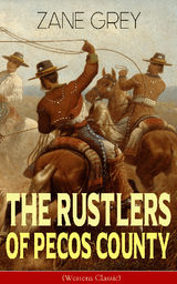 THE RUSTLERS OF PECOS COUNTY (WESTERN CLASSIC)