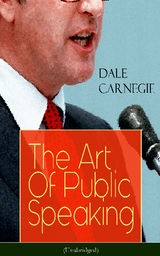 THE ART OF PUBLIC SPEAKING (UNABRIDGED)