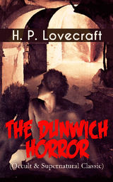 THE DUNWICH HORROR (OCCULT & SUPERNATURAL CLASSIC)