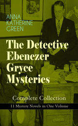 THE DETECTIVE EBENEZER GRYCE MYSTERIES  COMPLETE COLLECTION: 11 MYSTERY NOVELS IN ONE VOLUME