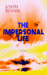 THE IMPERSONAL LIFE (UNABRIDGED)