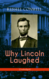 WHY LINCOLN LAUGHED (UNABRIDGED)