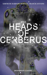 THE HEADS OF CERBERUS (DYSTOPIAN CLASSIC)