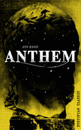 ANTHEM (DYSTOPIAN CLASSIC)