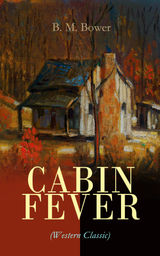 CABIN FEVER (WESTERN CLASSIC)