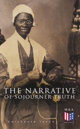 THE NARRATIVE OF SOJOURNER TRUTH