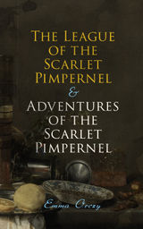 THE LEAGUE OF THE SCARLET PIMPERNEL & ADVENTURES OF THE SCARLET PIMPERNEL