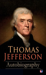 THOMAS JEFFERSON: AUTOBIOGRAPHY