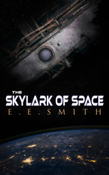 THE SKYLARK OF SPACE