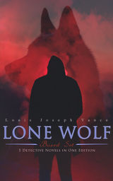 THE LONE WOLF COLLECTION - 5 DETECTIVE NOVELS IN ONE EDITION