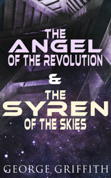 THE ANGEL OF THE REVOLUTION & THE SYREN OF THE SKIES