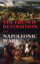 THE FRENCH REVOLUTION AND NAPOLEONIC WARS