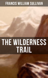 THE WILDERNESS TRAIL