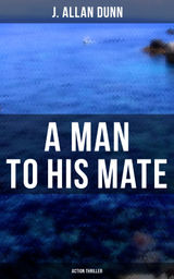 A MAN TO HIS MATE (ACTION THRILLER)