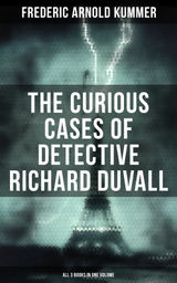 THE CURIOUS CASES OF DETECTIVE RICHARD DUVALL (ALL 3 BOOKS IN ONE VOLUME)