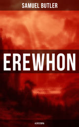 EREWHON (A DYSTOPIA)