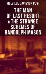 THE MAN OF LAST RESORT & THE STRANGE SCHEMES OF RANDOLPH MASON