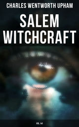 SALEM WITCHCRAFT (VOL. I&II)