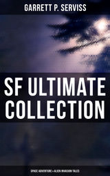 SF ULTIMATE COLLECTION: SPACE ADVENTURE & ALIEN INVASION TALES