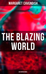 THE BLAZING WORLD (DYSTOPIAN NOVEL)