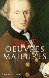 KANT: OEUVRES MAJEURES