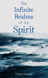 THE INFINITE REALMS OF THE SPIRIT