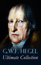 G.W.F. HEGEL - ULTIMATE COLLECTION