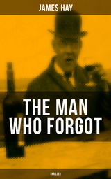 THE MAN WHO FORGOT (THRILLER)