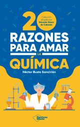 20 RAZONES PARA AMAR LA QUMICA