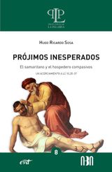 PRJIMOS INESPERADOS: EL SAMARITANO Y EL HOSPEDERO COMPASIVOS
PROFUNDIZAR EN LA PALABRA